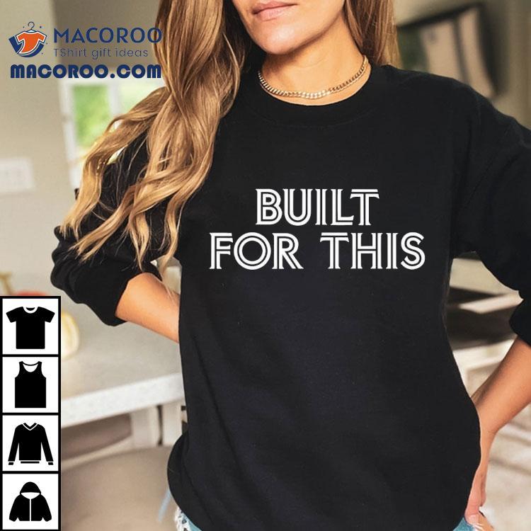 Built For This Toronto Blue Jays Shirt