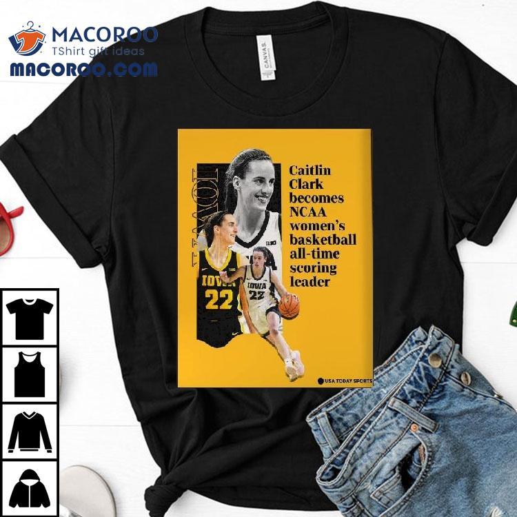 Caitlin Clark Becomes Ncaa Women's Basketball All-time Scoring Leader Shirt