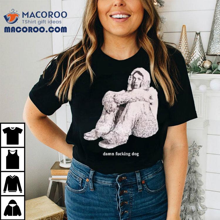 Peter Mcpoland Damn Fucking Dog Shirt