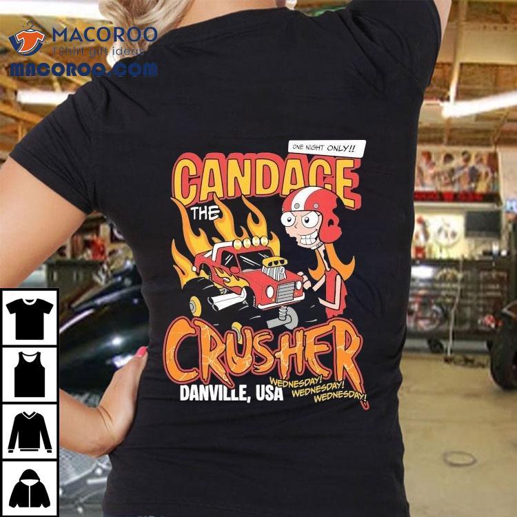 Phineas And Ferb Candace Flynn The Crusher Danville Usa Wednesday Shirt