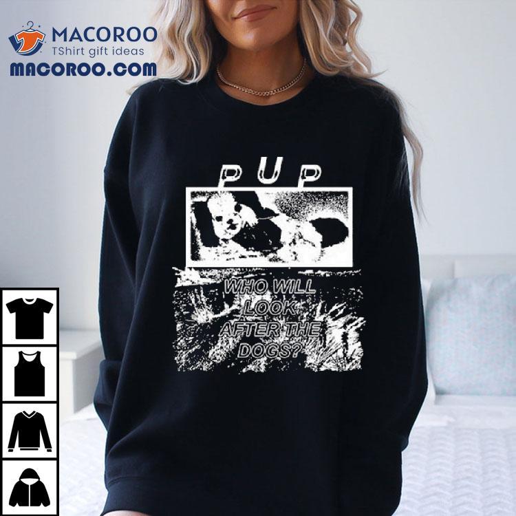 Pup The Desolation Of Dog Shirt