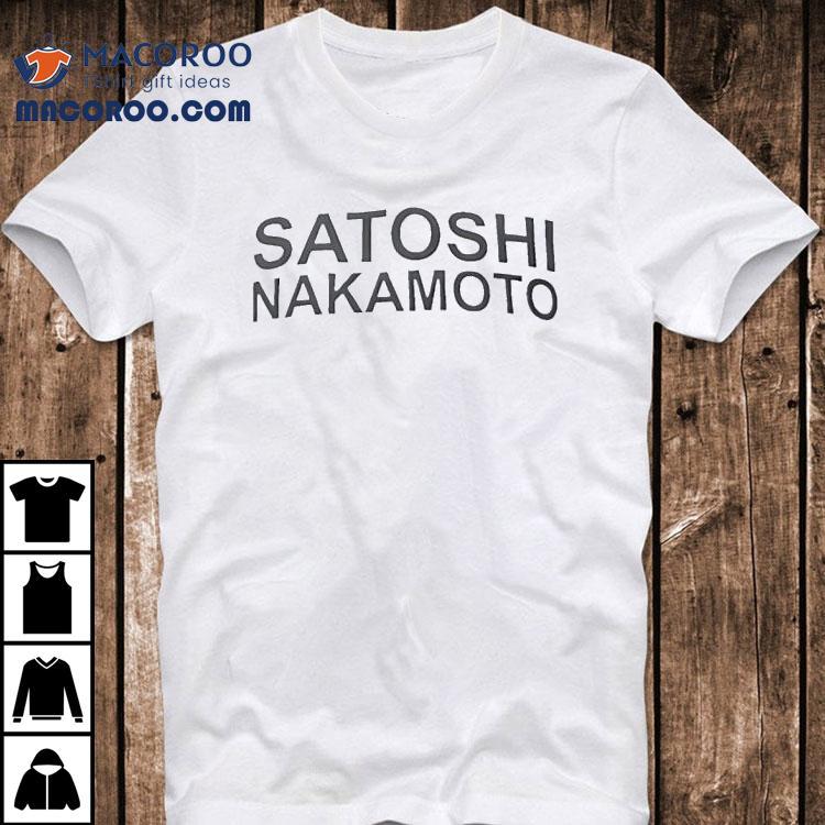 Satoshi Nakamoto Bitcoin Shirt
