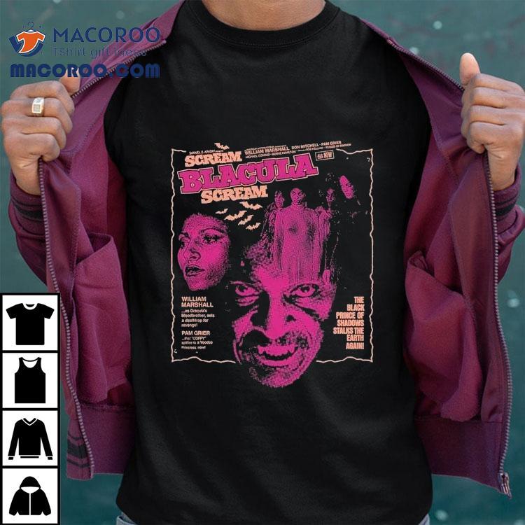 Scream Blacula Scream The Black Prince Of Shadows Stalks The Earth Again Stalks The Earth Again Shirt