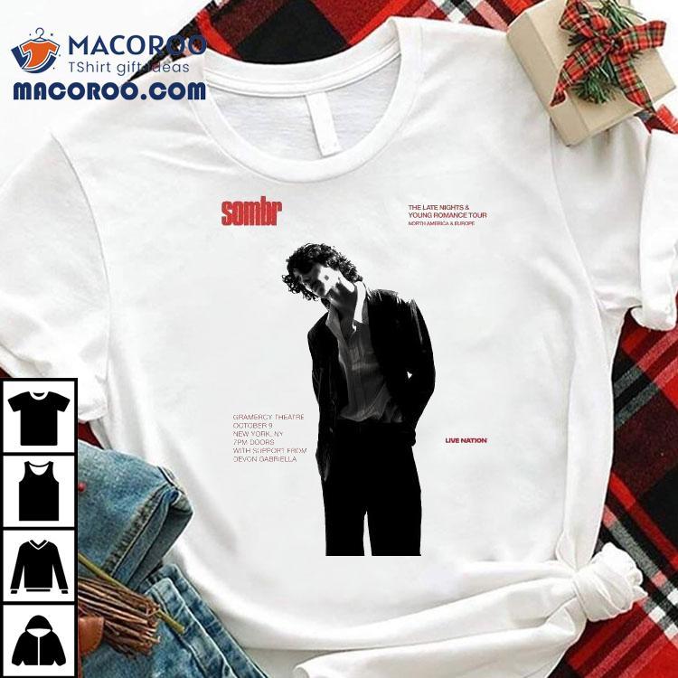 Sombr The Late Nights And Young Romance Tour Dates 2025 North America And Europe Shirt