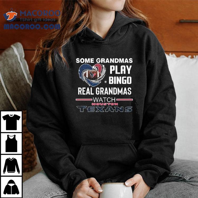 Some Grandmas Play Bingo Real Grandmas Watch Houston Texans Diamond Heart 2025 Shirt