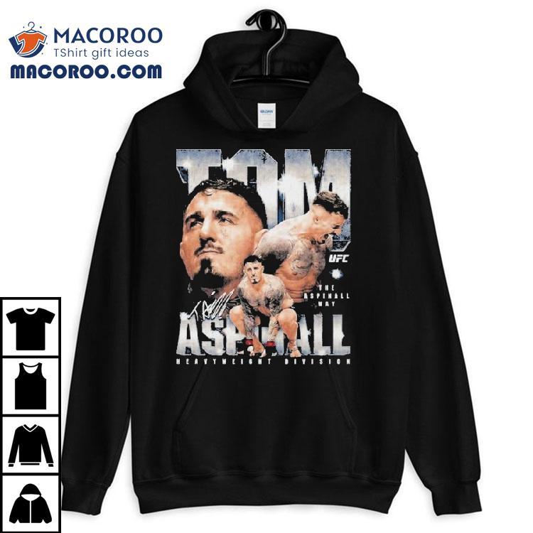 Tom Aspinall The Aspinall Way Heavyweight Division Wht Ufc Shirt