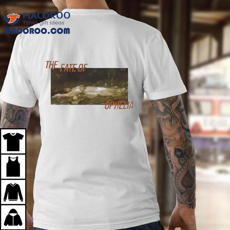 Tswift The Fate Of Ophelia Shirt