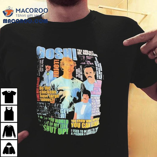 2004 Film Napoleon Dynamite Quotes Gosh Shirt