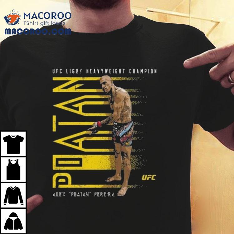 Alex Pereira Ufc Ufc Light Heavyweight Champion 2025 Shirt