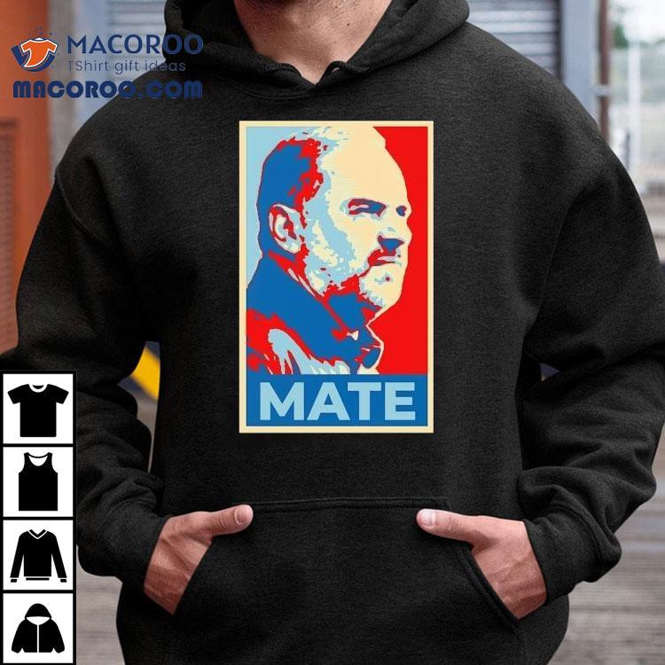 Ange Postecoglou Mate Style Hope Shirt