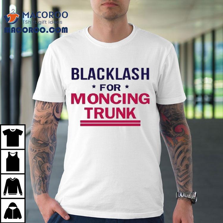 Blacklash For Moncing Trunk Shirt