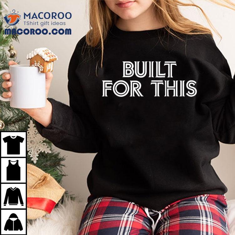 Built For This Toronto Blue Jays Shirt