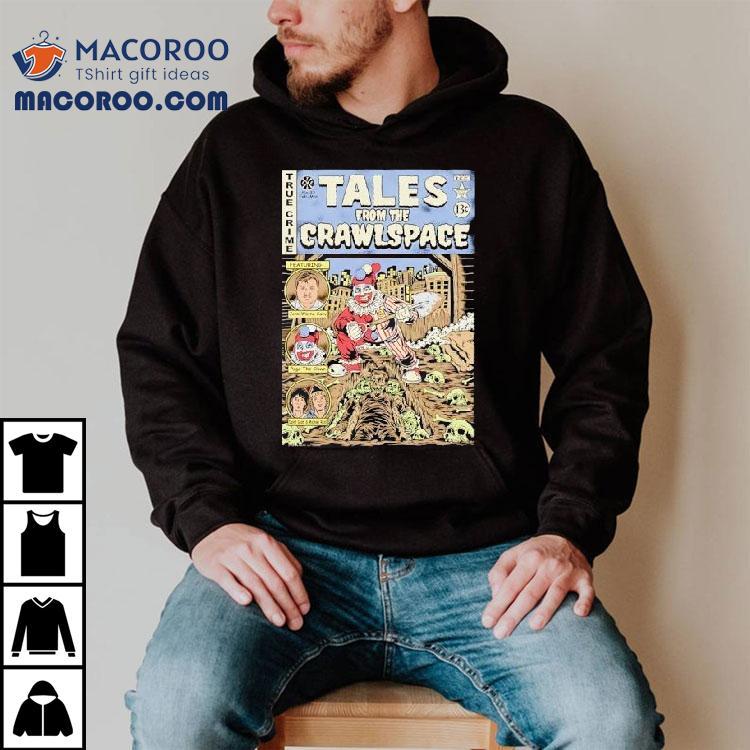 Clown Tales From The Crawlspace True Crime Shirt