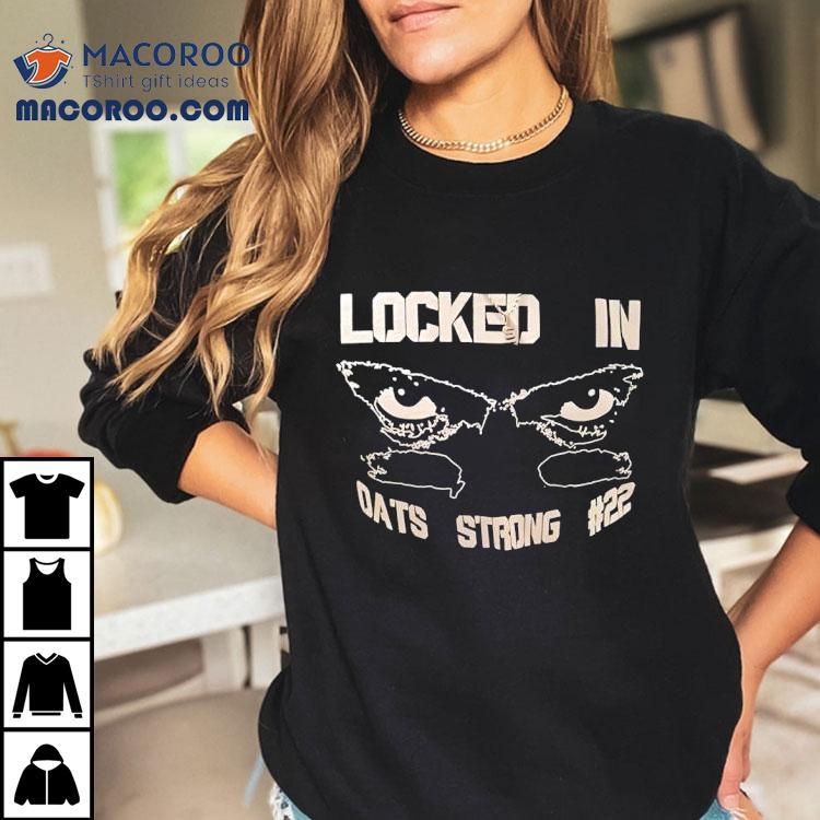 Deuceduece Wearing Locked In Oats Strong Shirt