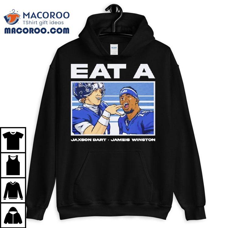 Eat A Jaxson Dart And Jameis Winston New York Giants Shirt