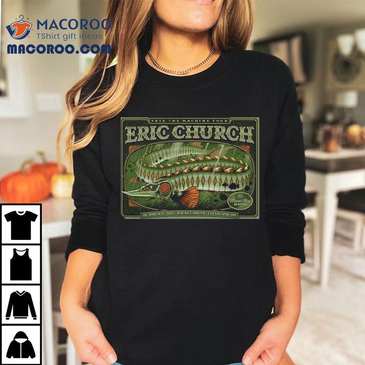 Eric Church Free The Machine Tour October 11 2025 Cleveland Oh Shirt