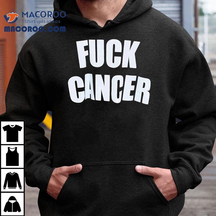 Fck Cancer Shirt