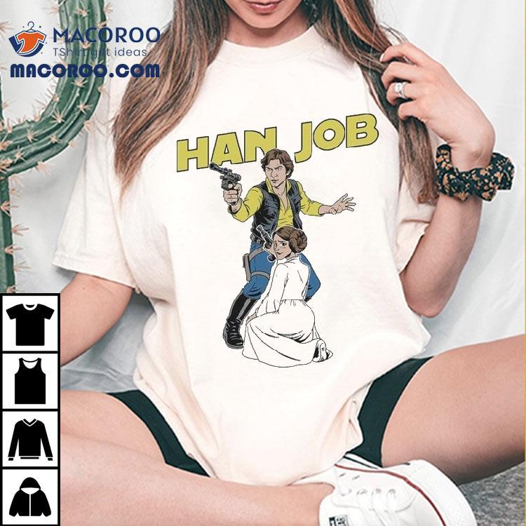 Han Job Han Solo Princess Leia Star Wars Shirt