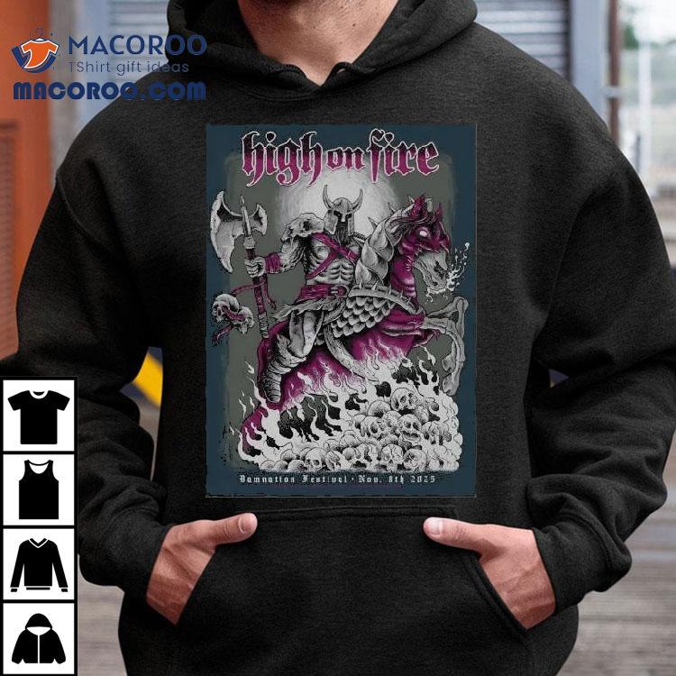 High On Fire November 8 2025 Damnation Festival In Manchester Uk Shirt