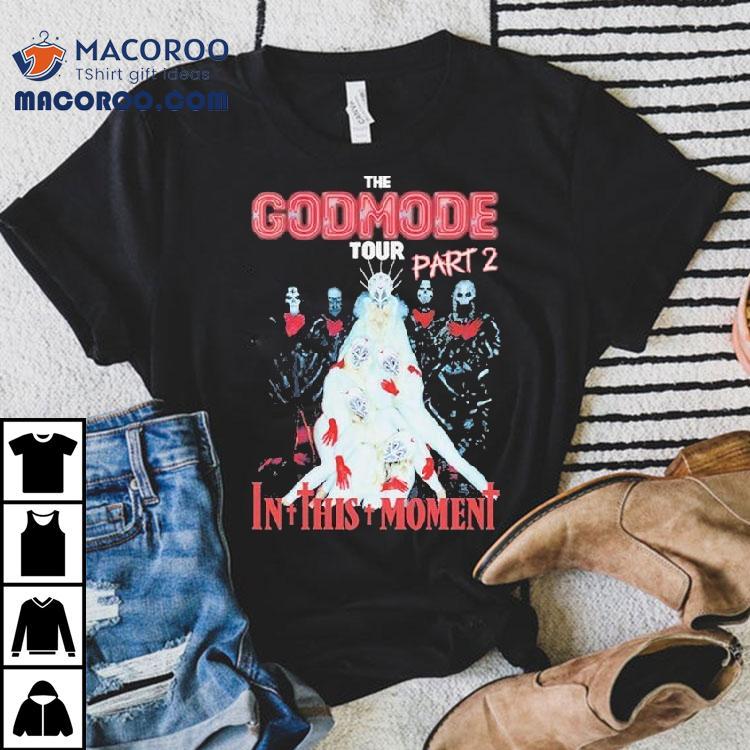In This Moment The Godmode Tour Part 2 Shirt
