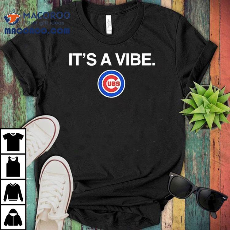 It's A Vibe Chicago Cubs Logo Shirt