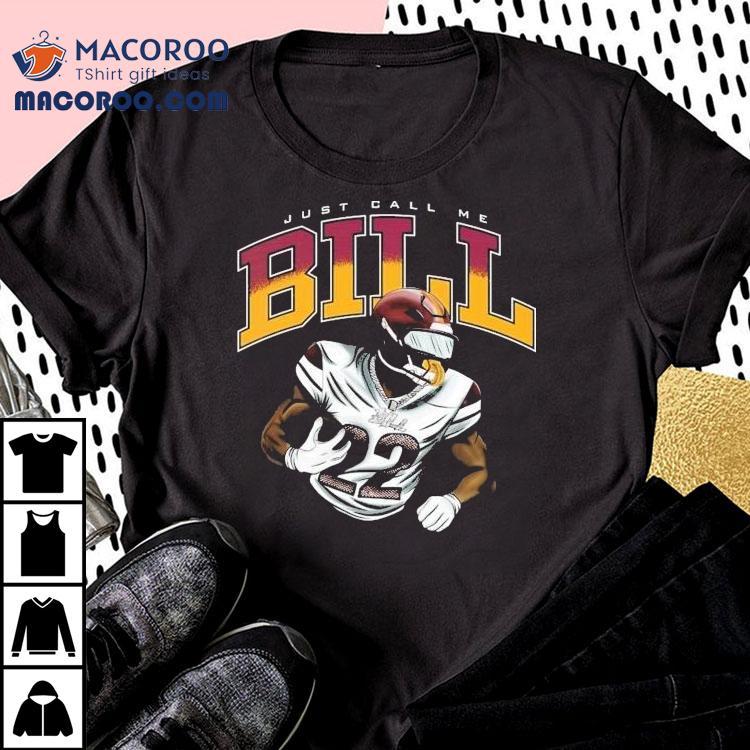 Jacory Croskey-merritt Just Call Me Bill Shirt