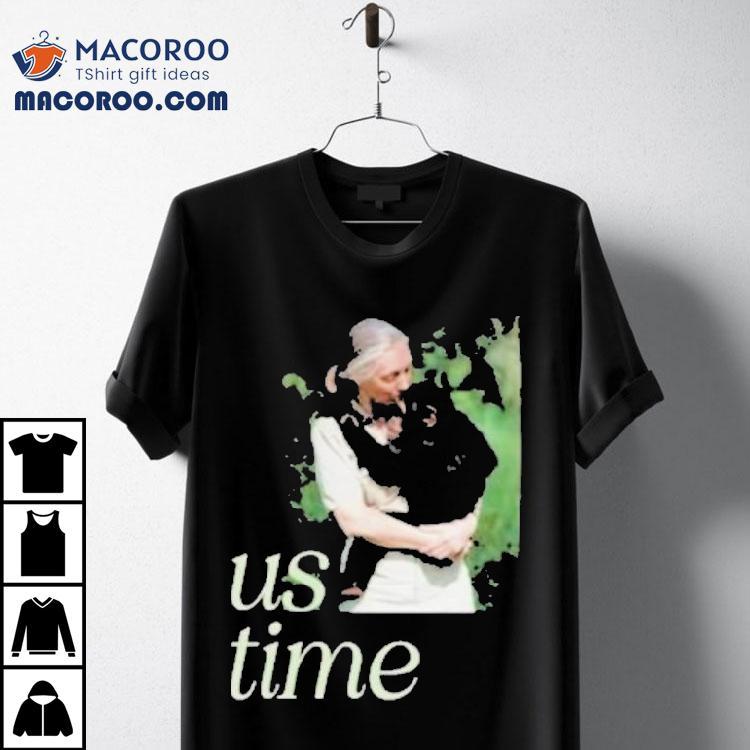 Jane Goodall Chimp Us Time Shirt