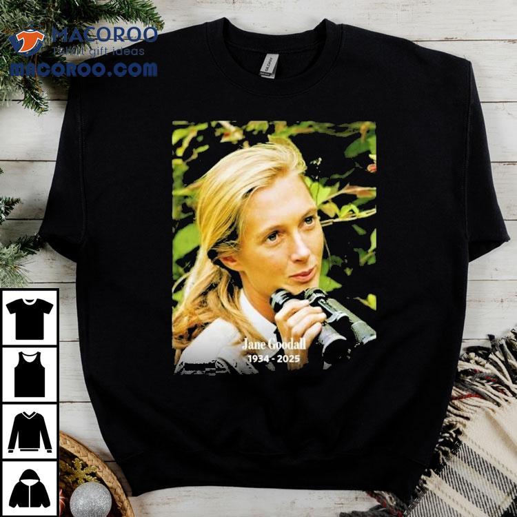 Jane Goodall Roots Shoots Forever 1934 2025 Legacy Shirt