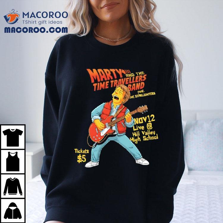 Marty And The Time Travellers Nov 12 Live Hill Valley High School Shirt