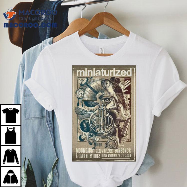 Miniaturized Casbah San Diego Ca Nov 7 2025 Shirt