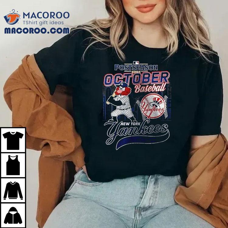 New York Yankees October Baseball Postseason 2025 Mascot Name Roster Shirt