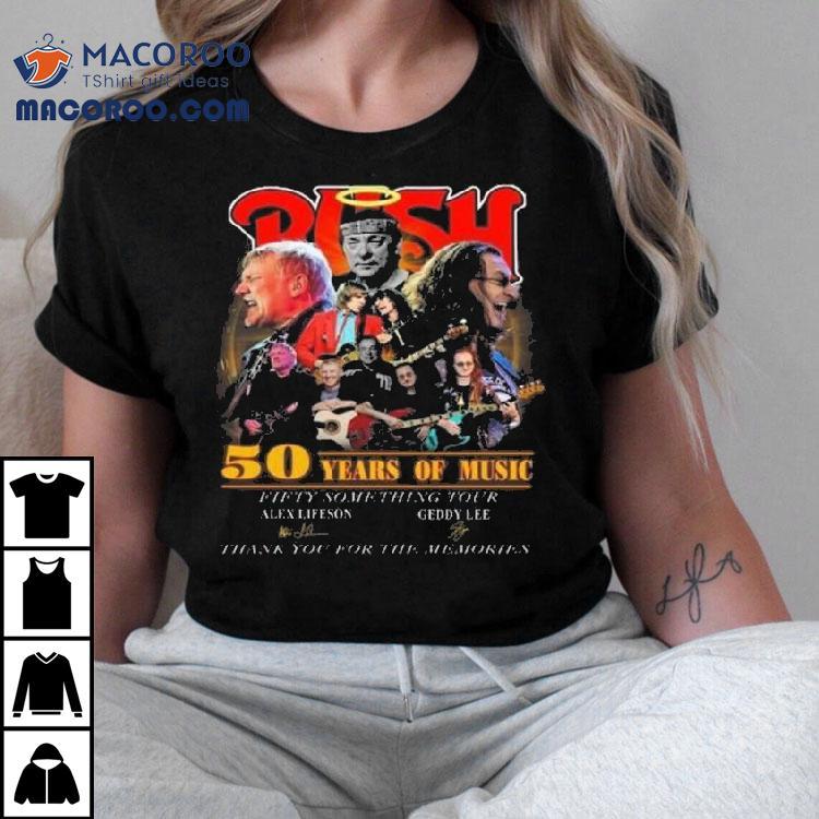 Rush Band 50 Years Of Music Fifty Something Tour Alex Lifeson Geddy Lee Signatures Thank You For The Memories Shirt