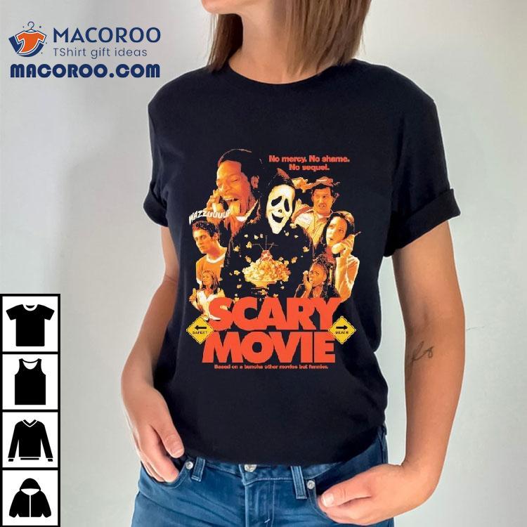 Scary Movie Wazzupp No Mercy No Shame No Sequel Based On A Buncha Other Movies But Funnier Shirt