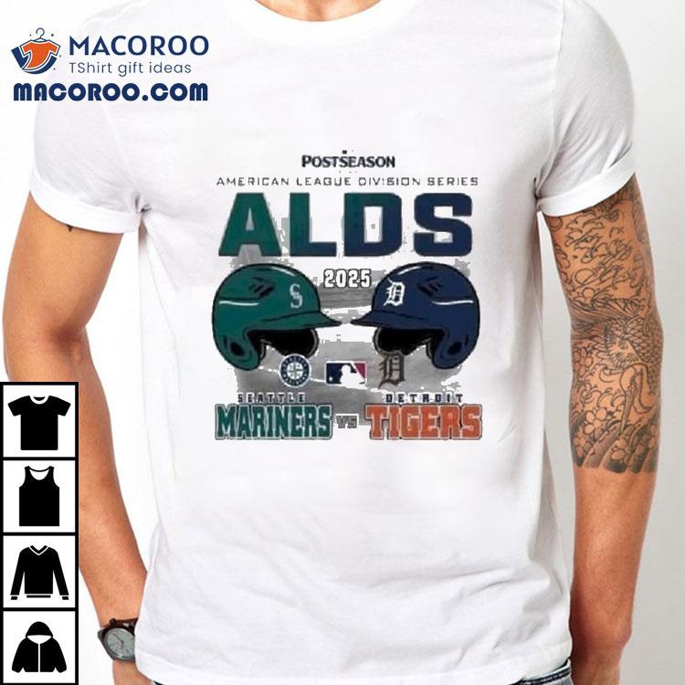 Seattle Mariners Vs Detroit Tigers 2025 Alds American League Division Series Helmet Shirt
