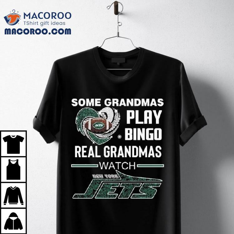 Some Grandmas Play Bingo Real Grandmas Watch New York Jets Diamond Heart 2025 Shirt