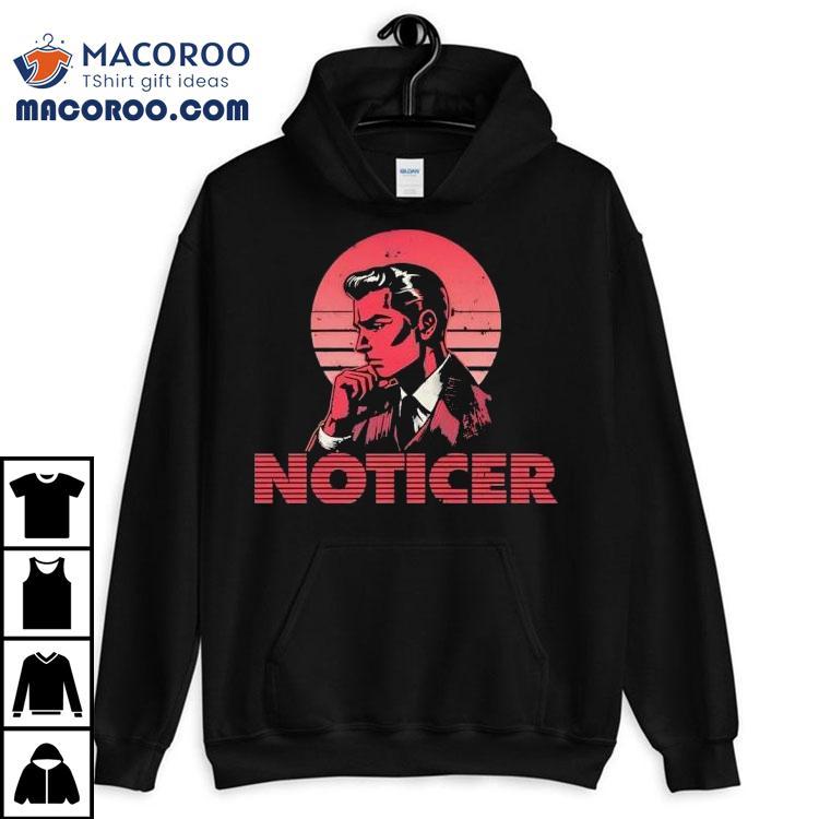 The Noticer Retro Shirt