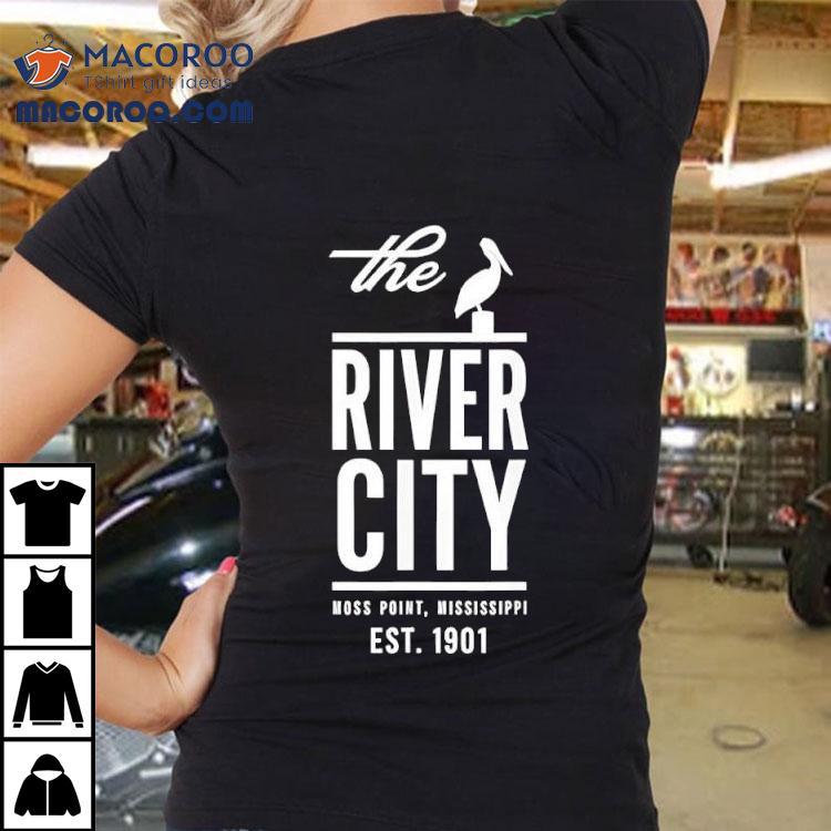 The River City Moss Point Mississippi Est. 1901 Shirt