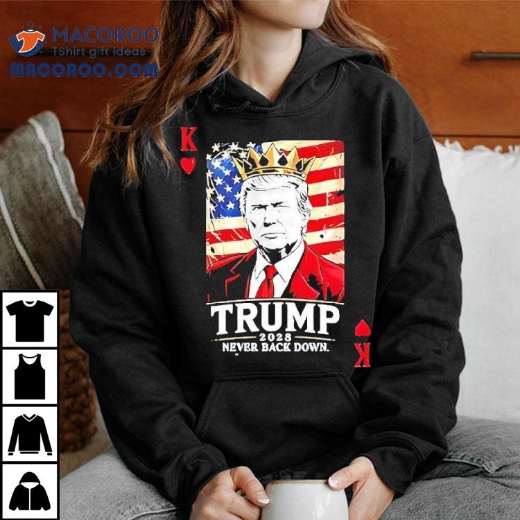 Trump 2028 Never Back Down Card Shirt