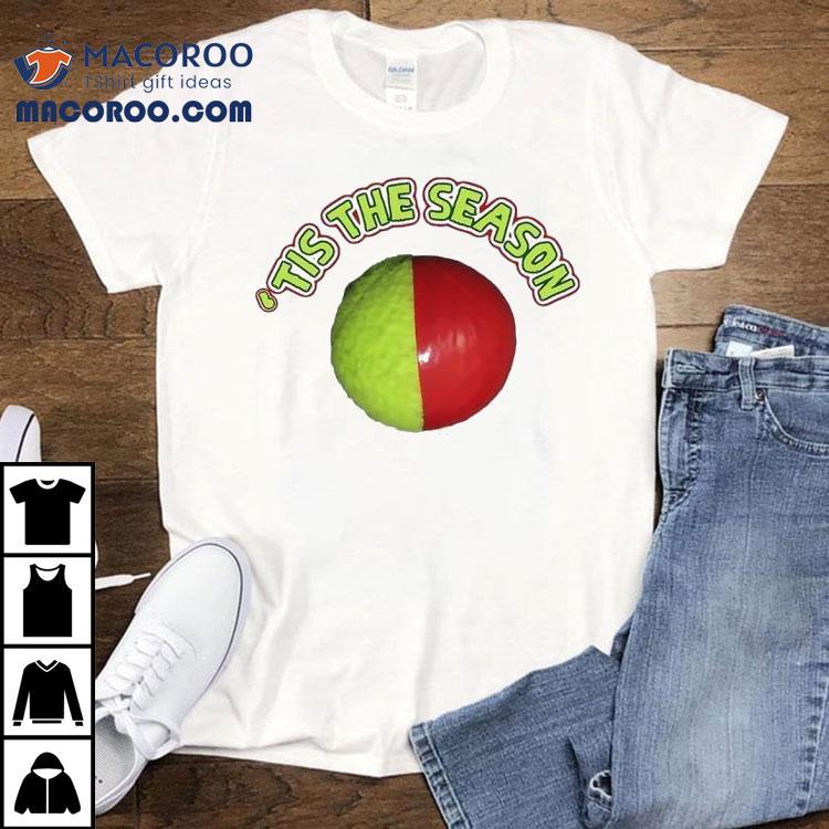 ‘tis The Season Christmas Coming Shirt