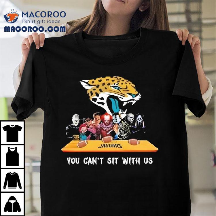 Acksonville Jaguars Horror Movies Halloween You Can’t Sit With Us Shirt