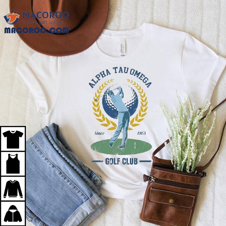 Alpha Tau Omega Golf Club Since 1865 Shirt