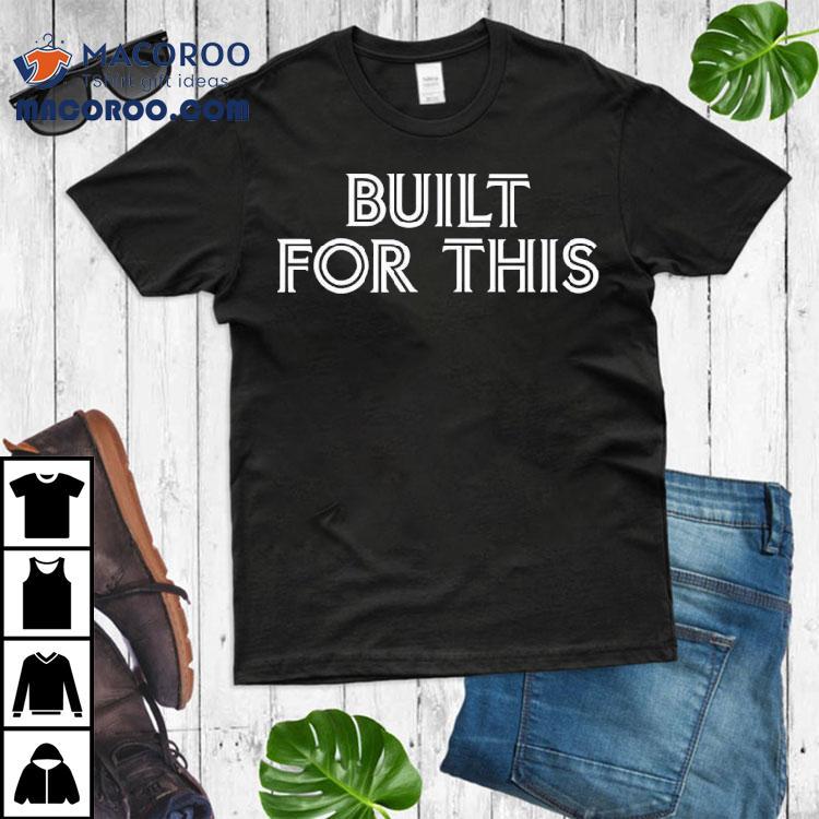 Built For This Toronto Blue Jays Shirt