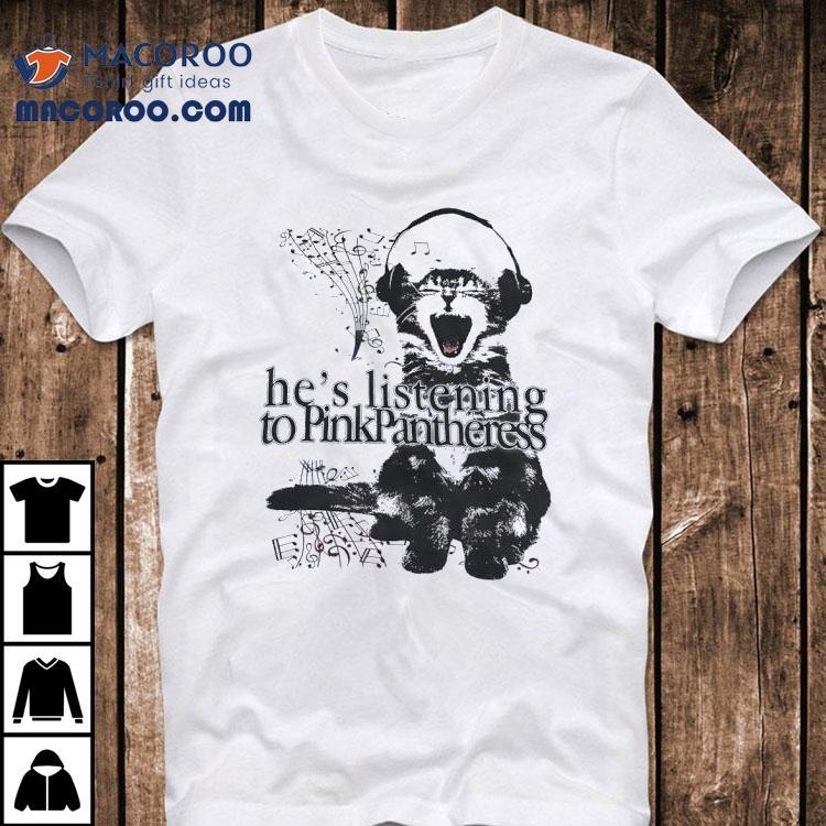 Cat He's Listening To Pinkpantheress Shirt
