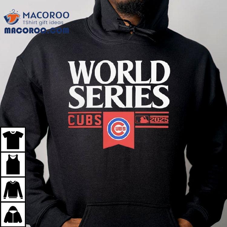 Chicago Cubs Mlb World Series 2025 Shirt