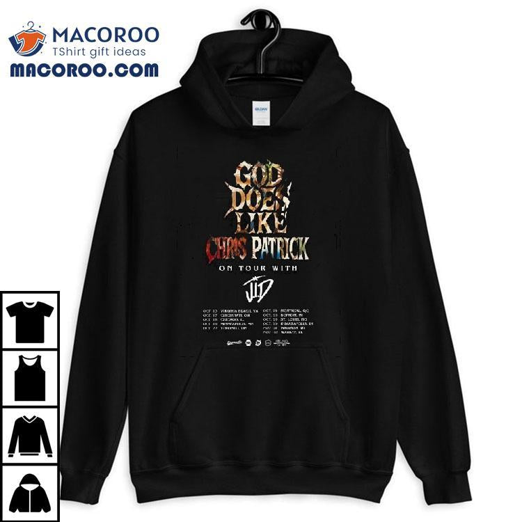 Chris Patrick God Does Like Chris Patrick On Tour With Jid North American 2025 City Dates Shirt