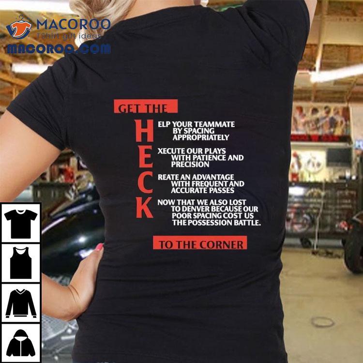 Clippers Get The Heck To The Corner Shirt