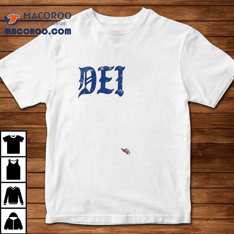 Detroit Tigers Dei Doing Everything Intentionally Always Earned Never Given Shirt