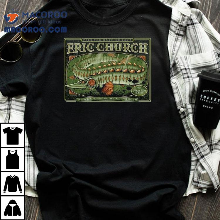 Eric Church Free The Machine Tour October 11 2025 Cleveland Oh Shirt