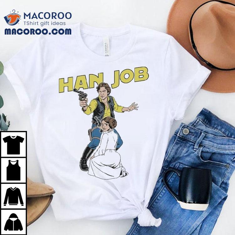 Han Job Han Solo Princess Leia Star Wars Shirt