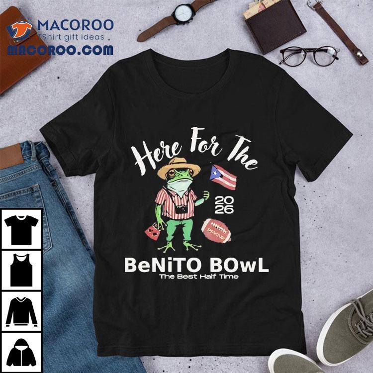 Here For The Benito Bowl The Best Halftime Frog Cowboy Meme 2026 Shirt
